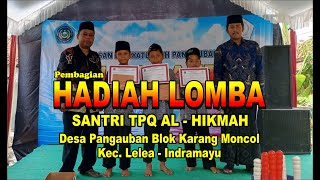 Pembagian Hadiah Lomba  Santri TPQ AL HIKMAH Pangauban  Edisi 22 September 2024 [upl. by Anallij]