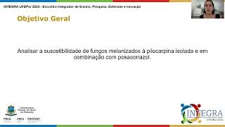 Análise da suscetibilidade de fungos melanizados à Pilocarpina isolada e combinada com Posaconazol [upl. by Pleione]