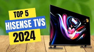 Best Hisense TVs 2024  Which Hisense TV Should You Buy in 2024 [upl. by Jauch]