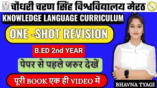 Knowledge language curriculum ONE SHOT REVISION Bed 2nd Year By Bhavna Tyagi [upl. by Adnawed]