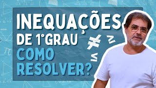 INEQUAÇÃO DO 1° GRAU SIMPLES E PRÁTICO Aula completa com resolução de exercícios NÃO ERRE MAIS [upl. by Ainig]