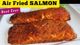 Best Blackened Salmon Recipe in the Air fryer How long to Air fry Fresh FISH Healthy KETO Salmon [upl. by Kiyohara]