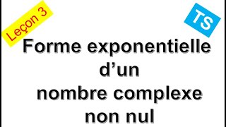 Cours TS Forme exponentielle dun nombre complexe maths notation exponentielle [upl. by Ayin]