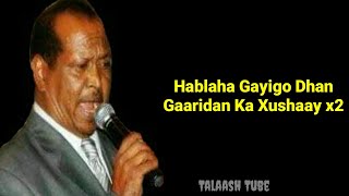 Xasan Aadan Samatar Heestii Gacalo Oorideyda  The Best Song  With Lyrics [upl. by Neala]