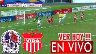 Olimpia vs Vida en vivo Donde ver A que hora juega OLIMPIA VS VIDA Partido Hoy Honduras [upl. by Lorien917]