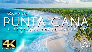 PUNTA CANA IN 4K DRONE FOOTAGE ULTRA HD  Dominican Republic Paradise Beach Landscapes UHD [upl. by Jaynell506]