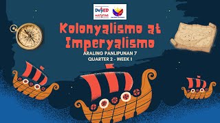 ARALING PANLIPUNAN 7 AP7 MATATAG Q2 Week 1  Kolonyalismo at Imperyalismo with PPT and DLL [upl. by Phillipe]