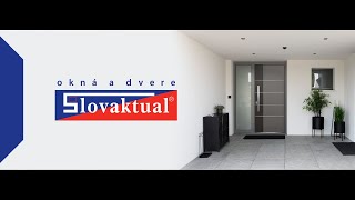 Vchodové dvere SLOVAKTUAL  Nový koncept 2021 [upl. by Kathleen340]