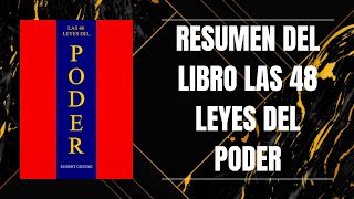 RESUMEN DEL LIBRO LAS 48 LEYES DEL PODER DE ROBERT GREENE [upl. by Namya]