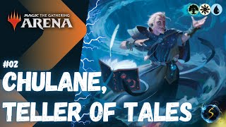 Its Showtime Chulane Teller of Tales ️🌲☀️💧 03  MTG Arena  Historic Brawl [upl. by Solomon]