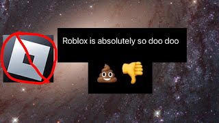 Why ROBLOX is SOOO GARBAGE And 10 Reasons Why I HATE IT [upl. by Wilone857]