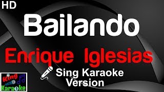 🎤 Enrique Iglesias  Bailando Karaoke Version [upl. by Trini46]