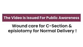 Wound care for CSection amp episiotomy for Normal Delivery  Know it from 𝐃𝐫𝐒𝐮𝐩𝐚𝐫𝐧𝐚 𝐁𝐚𝐧𝐞𝐫𝐣𝐞𝐞 [upl. by Niroc]