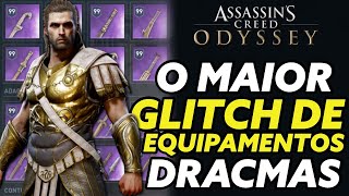 O MAIOR GLITCH DE EQUIPAMENTOS E DRACMAS EM ASSASSIN’S CREED ODYSSEY  Glitch Infinito [upl. by Valentia320]