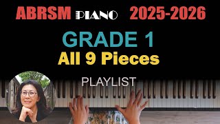 ABRSM 20252026 Piano Grade 1 Playlist Complete 9 Pieces [upl. by Alonso973]