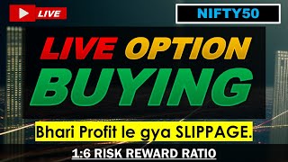 Live Option Buying Trading in Nifty50  Learn How good Risk Reward can help tackle Slippages [upl. by Melonie64]