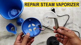 How To Repair Steam Vaporizer At Home Vaporizer Machine Repair [upl. by Gosney326]