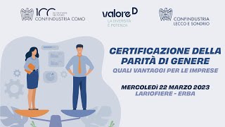 CERTIFICAZIONE DELLA PARITÀ DI GENERE  Quali vantaggi per le imprese [upl. by Merp]