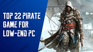 Top 22 Pirates Game for Potato PC  Potato amp LowEnd PC Games [upl. by Dodge67]