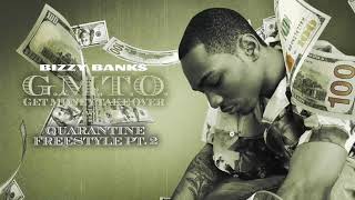 Bizzy Banks  Quarantine Freestyle Pt 2 Official Audio [upl. by Joacima]