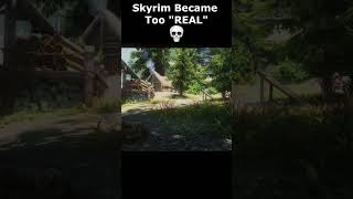 Skyrim Became Too quotREALquot 💀 skyrim skyrimanniversary elderscrolls shorts [upl. by Adnof]