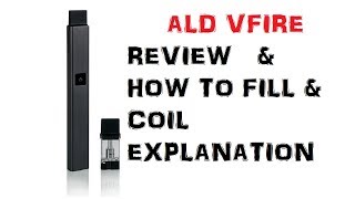 ALD VFIRE REVIEW  HOW TO FILL  COIL EXPLANATION [upl. by Ehcram]