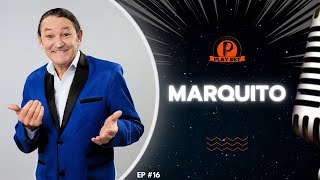 MARQUITO  PLAY SET PODCAST 16 [upl. by Aylmer]