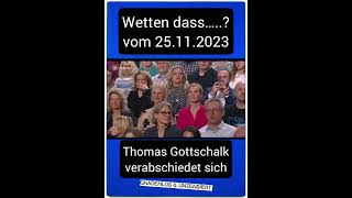 Wetten dass… vom 251123  Thomas Gottschalk verabschiedet sich [upl. by Yssis750]