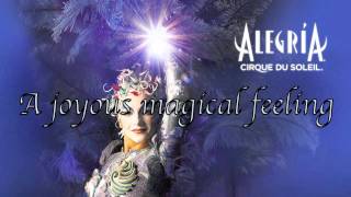 Cirque du Soleil  Alegria  lyrics [upl. by Aifoz]