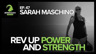 SARAH MASCHINO Rev up Power and Strength New MTNTOUGH Kettlebell and Mountain Programs E47 [upl. by Yelime]