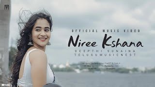 Niree Kshana Official Music Video  Deepthi Sunaina  TeluguMusicNest [upl. by Daisey]