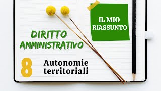 Diritto Amministrativo  Capitolo 8 autonomie territoriali [upl. by Sirref]