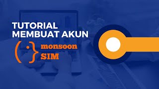 Tutorial Membuat Akun MonsoonSIM [upl. by Einiar]