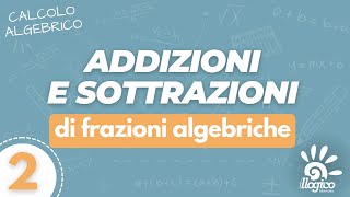 Frazioni algebriche  somme e sottrazioni  2 [upl. by Ahsikym]