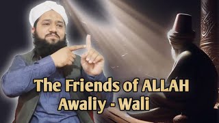 Taqwa of the blessed Awaliy Awaliy  Wali The Friends of ALLAH [upl. by Gabrila]