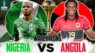 NIGERIA 10 ANGOLA  LIVE WATCHALONG  AFCON 2023 QUARTER FINALS [upl. by Supat]