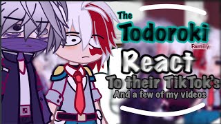 The Todoroki family react to their TikTok’s and a few of my videos  Read desc ⭐️ [upl. by Stanzel]