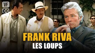 Frank Riva les loups  Alain Delon  Mireille Darc  Jacques Perrin Ep 4  PM [upl. by Lambart]