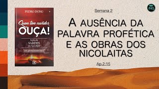 a ausência da Palavra Profética e as obras dos nicolaítas [upl. by Michal]