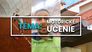 MOTORICKÉ UČENIE  Edukačný štvrtok  Adam Truhlar  2019 [upl. by Reuven]