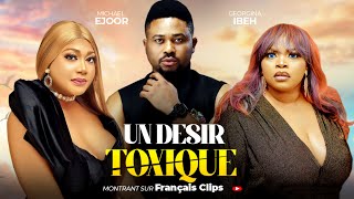 UN DÉSIR TOXIQUE  Nollywood Film complet en Français 2024 [upl. by Tamqrah60]