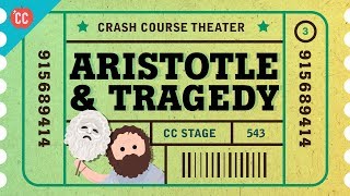 Tragedy Lessons from Aristotle Crash Course Theater 3 [upl. by Tade]