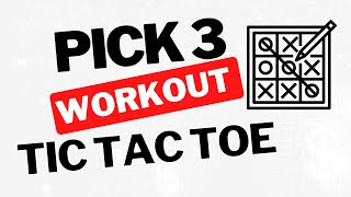 Pick 3 Louisiana  Tic Tac Toe Workout [upl. by Ynehpets986]