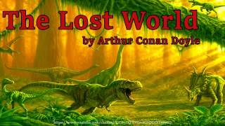 The Lost World Full Audiobook by Arthur Conan Doyle [upl. by Znieh]