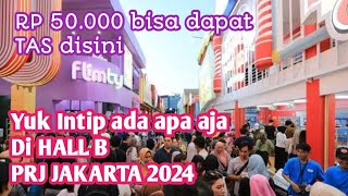 HALL B JAKARTA FAIR 2024  PRJ KEMAORAN JAKARTA 2024 prj2024 prjkemayoran jakartafair2024 [upl. by Hubble283]