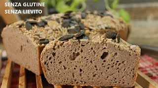 Pane di Grano Saraceno SENZA LIEVITO pane SENZA GLUTINE [upl. by Marucci990]