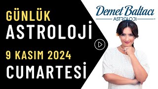 Bugün 9 Kasım 2024 Cumartesi günlük burç yorumu Astrolog Demet Baltacı astroloji burçlar haber [upl. by Arreyt915]