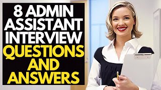 8 ADMIN ASSISTANT Interview Questions And Answers [upl. by Asnerek]