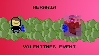 PLAYING THE NEW HEXARIA VALENTINES EVENT [upl. by Akinert]