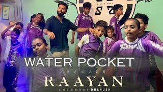 “WATER POCKET” Raayan Song  Dance Cover  Mothi choreography  Dhanush  ARR  Senz X  Kpm [upl. by Nassir127]